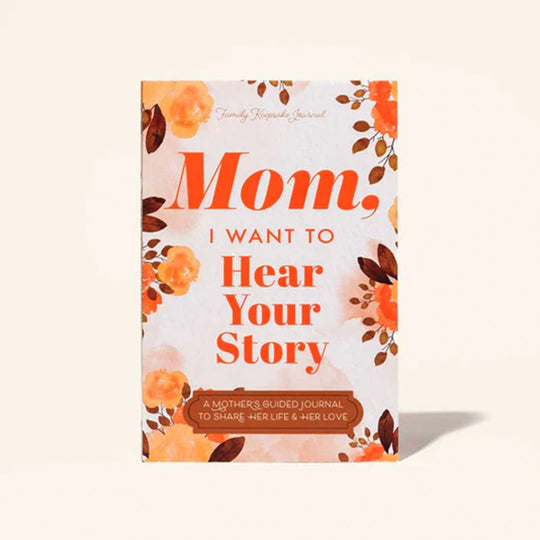 Mom/Dad, I Want to Hear Your Story Heirloom Edition